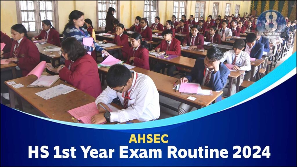 AHSEC Routine 2024: Be Prepared for HS 1st Year Final Exam 1 ahsec-routine-2024-Assam-HS-1st-year
