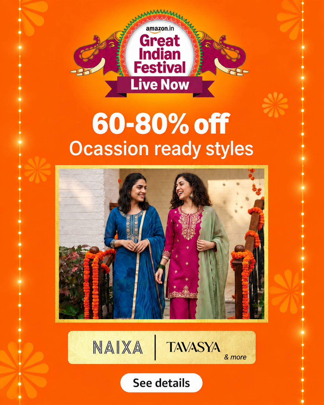 Amazon Great Indian Festival — 60–80% off occasion-ready styles. See details.